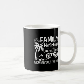 Family Myrtle Beach 2025 Skapar minnen tillsammans Kaffemugg