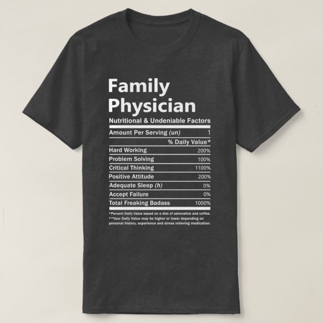 Family Physician Nutritional And Undeniable Factor T Shirt (Design framsida)