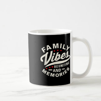Family Reunion 2025 Family Vibes Reuniting Skapar Kaffemugg