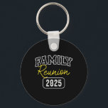 Family Reunion 2025 Store Family Reunion 2025 för Nyckelring<br><div class="desc">Familjeåterförening 2025 för butiksfamiljen Reunion 2025 för matchande gruppavacation - UNI-vuxnor</div>