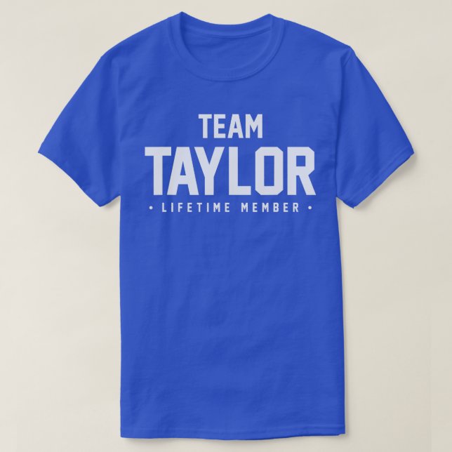 Family Reunion Shirt Team Taylor Matching Gift T Shirt (Design framsida)