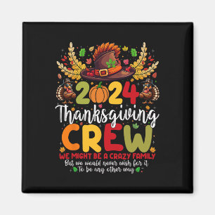 Family Thanksgiving 2024 Thanksgiving Crew Turkiet Magnet