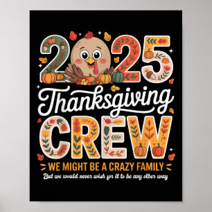 Family Thanksgiving 2025 Thanksgiving Crew Turkiet Poster