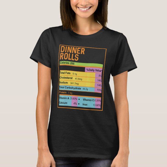 Family Thanksgiving  Dinner Rolls Nutrition Facts T Shirt (Framsida)