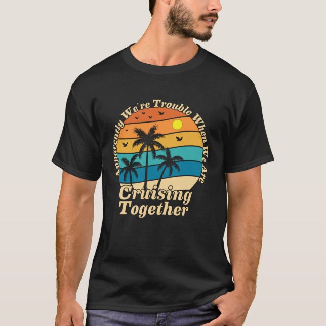 Family Trip Summer Vacation cruise apparently we r T Shirt (Framsida)