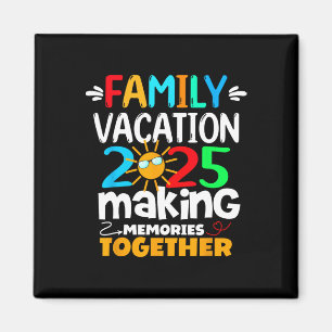 Family Vacation 2025 Funny Resa Skapar Memorials M Magnet