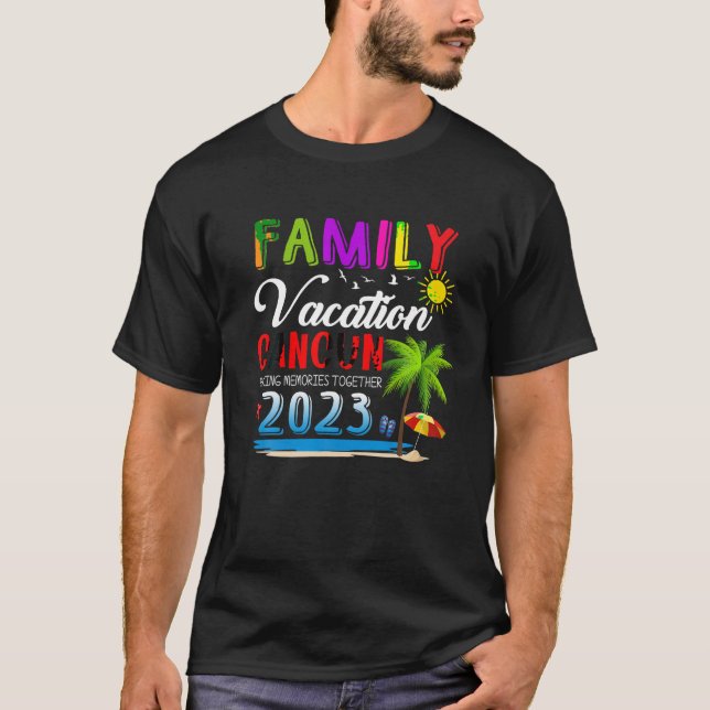 Family Vacation Cancun Mexico Skapar Memories Toge T Shirt (Framsida)