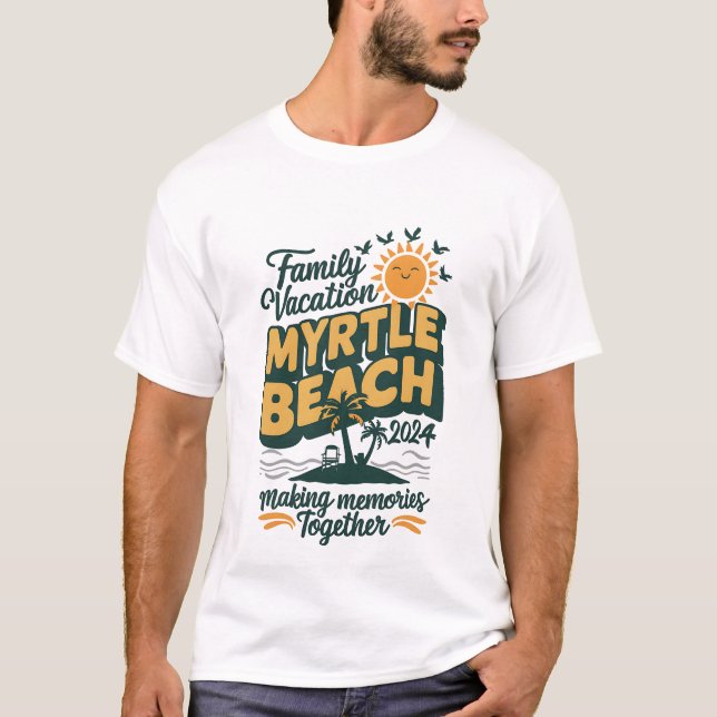 Family Vacation Myrtle Beach 2024 Skapar minnen T Shirt (Framsida)