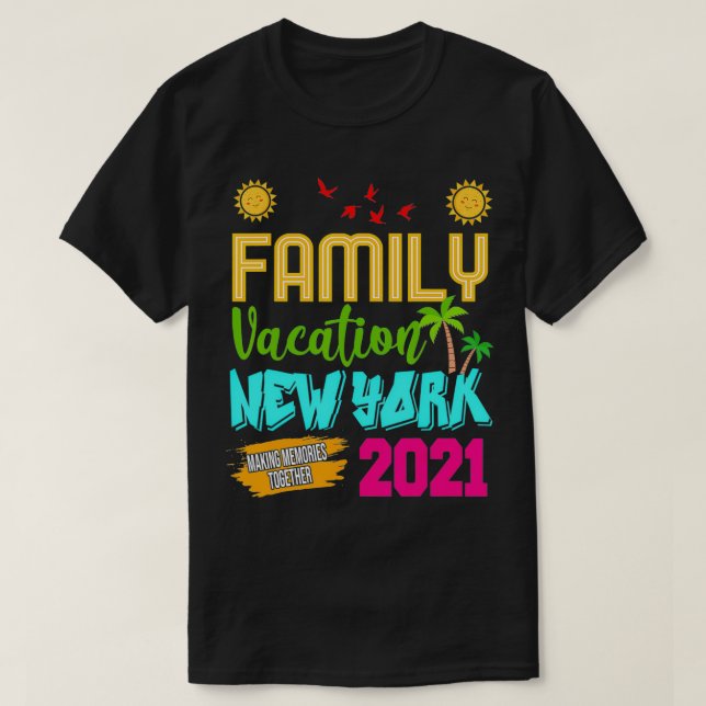 Family Vacation New York 2021 Funny Summer Vacatio T Shirt (Design framsida)