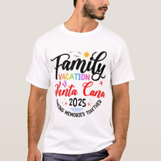 Family Vacation Punta Cana 2025 Matching Vacation  T Shirt