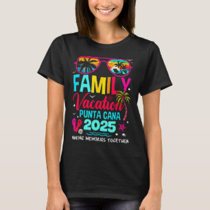 Family Vacation Punta Cana 2025 Skapar minnen till T Shirt