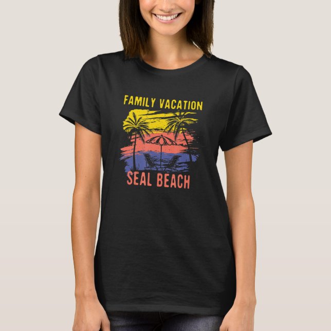 Family Vacation Seal Beach Helgdag California Fest T Shirt (Framsida)