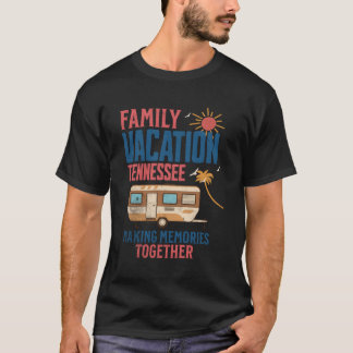 Family Vacition Tennessee Skapar Memories Camg T Shirt