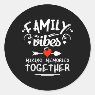 Family Vibes Skapar Memorials 2025 Family Reunion Runt Klistermärke