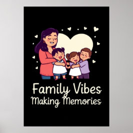 Family Vibes Skapar minnen - Lustigt semester Poster