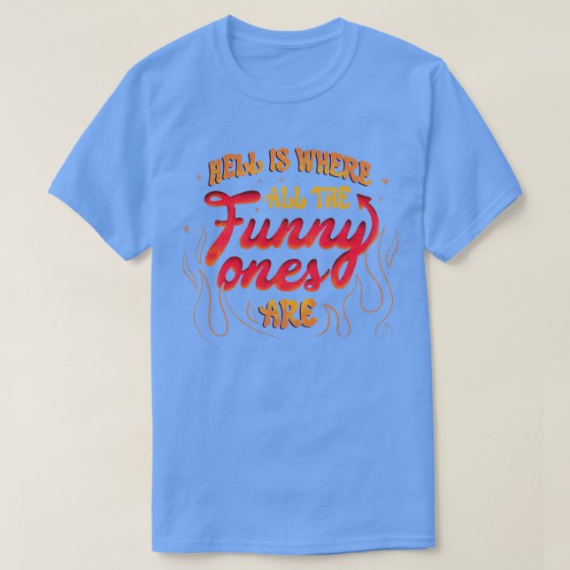 Fan är där de fina är av Tobe Fonse T Shirt (Design framsida)
