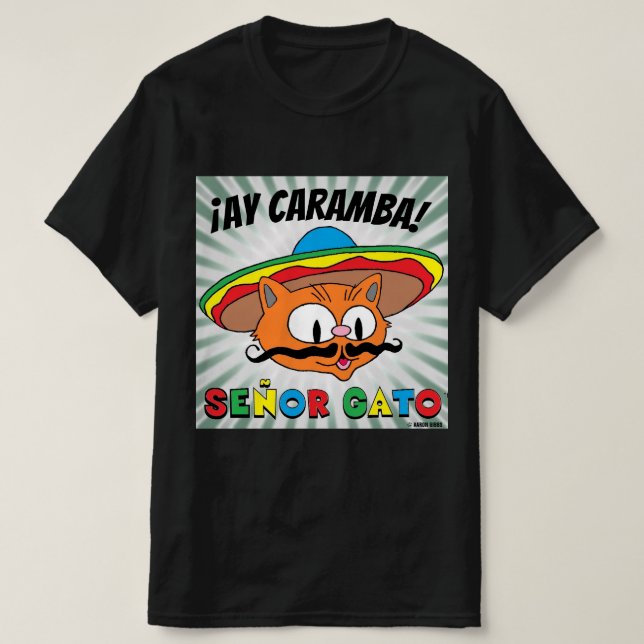 Fan Ay Caramba! Mexikansk Tecknad Cat Señor Gato T Shirt (Design framsida)