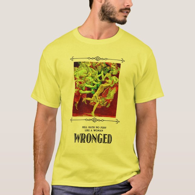 Fan Hath No Fury som en kvinna Woman WRONGED T Shirt (Framsida)