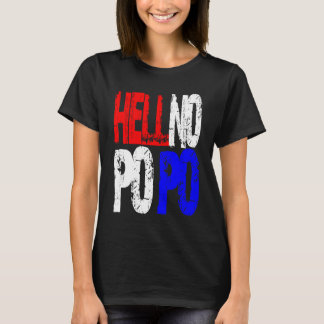 Fan heller ingen Po Po T Shirt