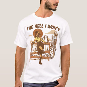 Fan jag vill inte Western Shirt, Westerna Stil T Shirt