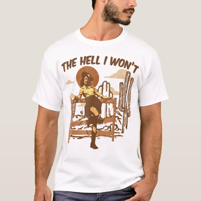 Fan jag vill inte Western Shirt, Westerna Stil T Shirt (Framsida)