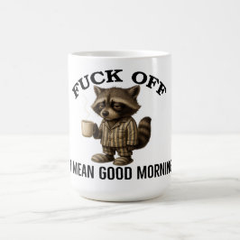 Fan ta bort Sorry jag menar god morgon Tvättbjörn  Kaffemugg