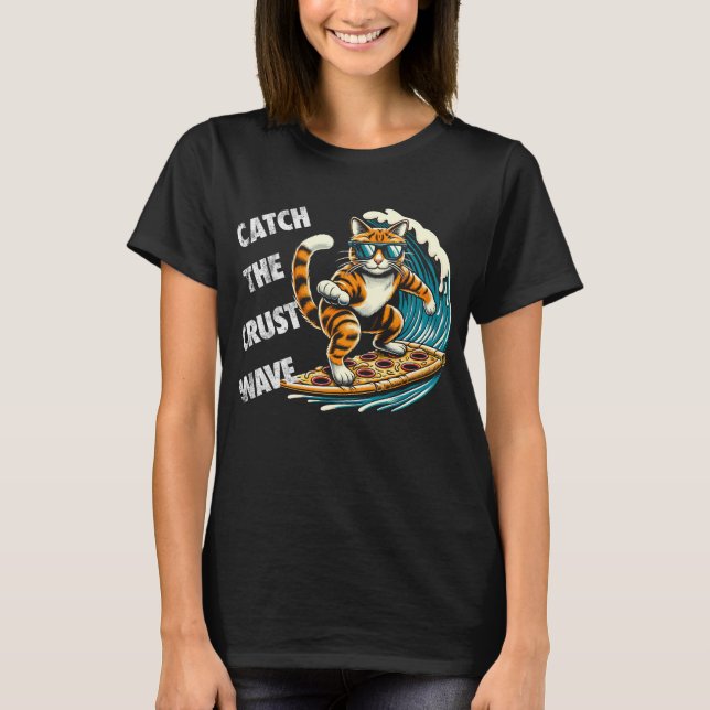 Fånga Crust Wave Katt Surfing Pizza T Shirt (Framsida)
