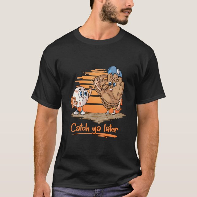 Fånga Dig Senare Coon Basebollhandske Och Baseboll T Shirt (Framsida)