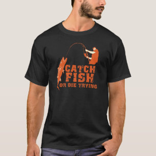 Fånga fisken eller dö pröva tröja