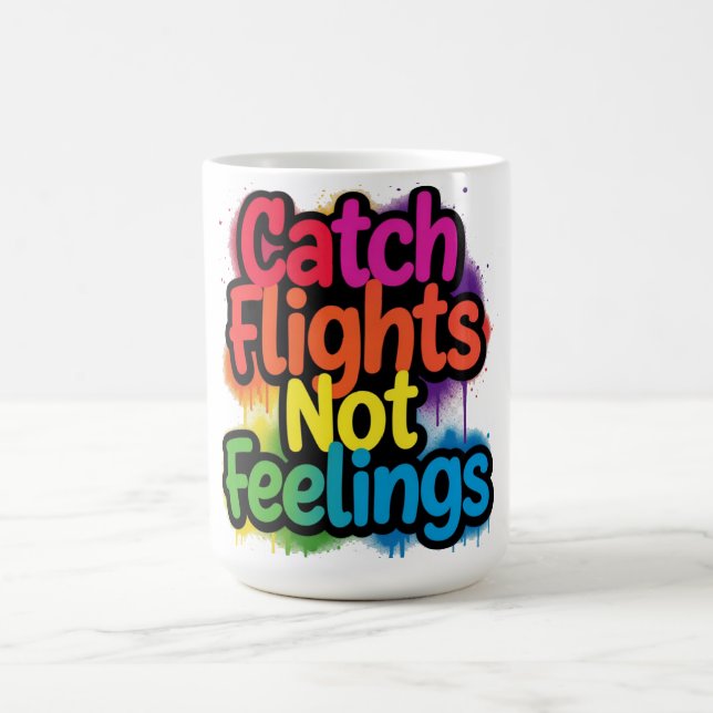 Fånga flyg inte känslor Roligt resecitat present Kaffemugg (Center)