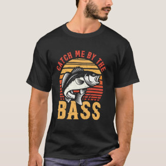 Fånga Mig med Bassfiske T Shirt
