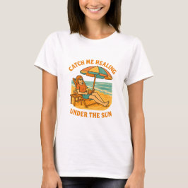 Fånga Mig När Jag Läker Under Solen – Strand Somma T Shirt