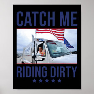 Fånga mig Riding Dirty Poster