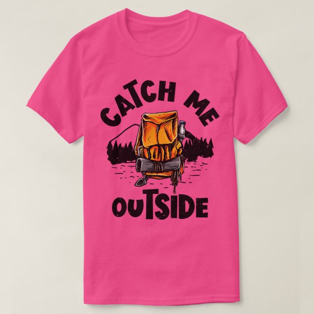 Fånga mig utanför utomhusberget och förstora Hiker T Shirt (Design framsida)