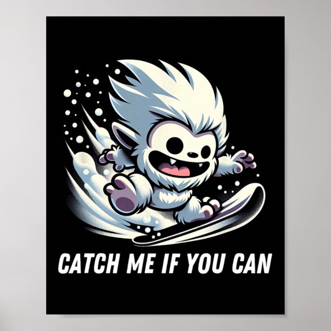 Fånga om du kan snutta Yeti Bigfoot Winter Poster (Framsidan)