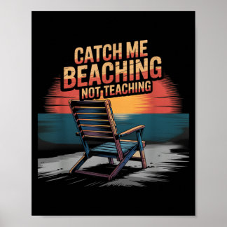 Fånga strandning Inte undervisning Lärare Sommar Poster