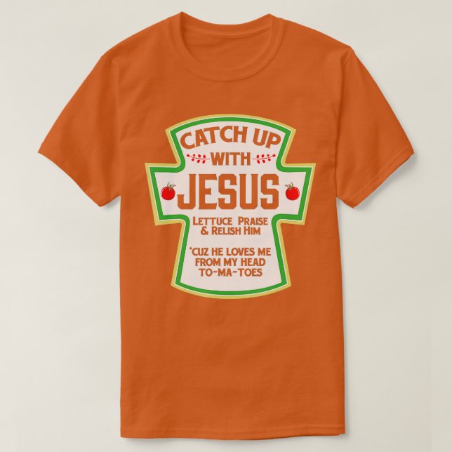 Fånga upp med Jesus Shirt Christian Rolig tröja GI (Design framsida)