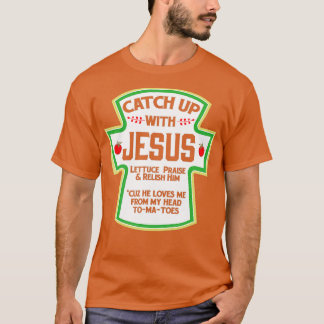 Fånga upp med Jesus Shirt Christian Rolig tröja GI