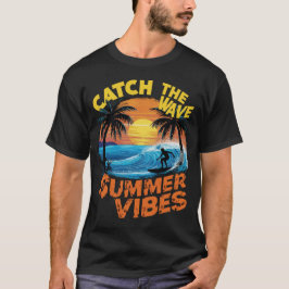 Fånga Vågor Sommar Vibes T Shirt