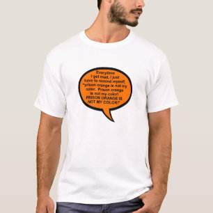 Fängelseorangen är inte min roliga Tshirt för färg T-shirt