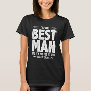 Fängelserepartiet Best man T Shirt