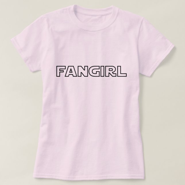 FANGIRL T SHIRT (Design framsida)