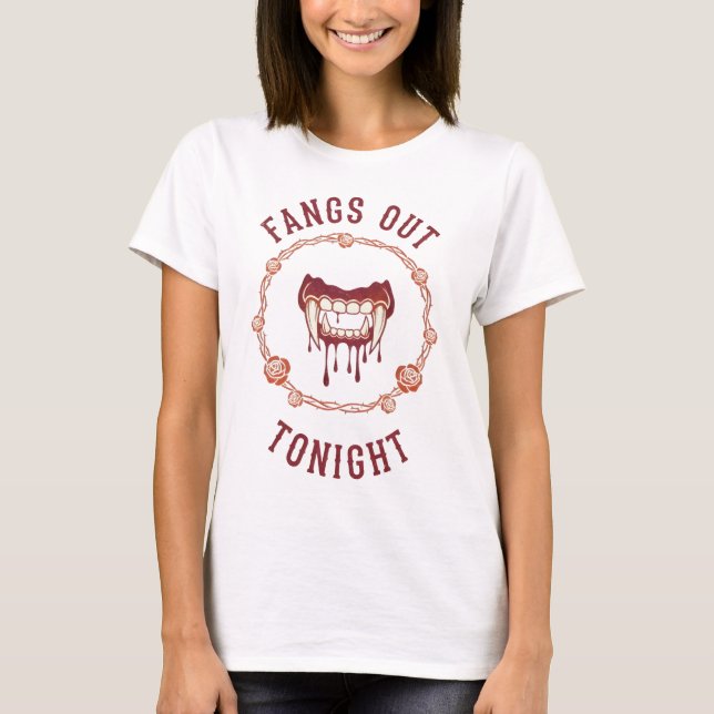 Fangs Out Tonight  T Shirt (Framsida)