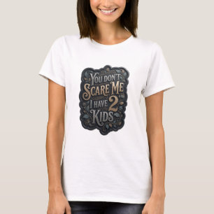 Fängslande Guld DU SKA INTE SKRÄMMA MIG JAG HAR 2 T Shirt
