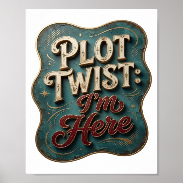 Fängslande guld PLOT TWIST JAG ÄR HÄR Konstnärligt Poster (Framsidan)
