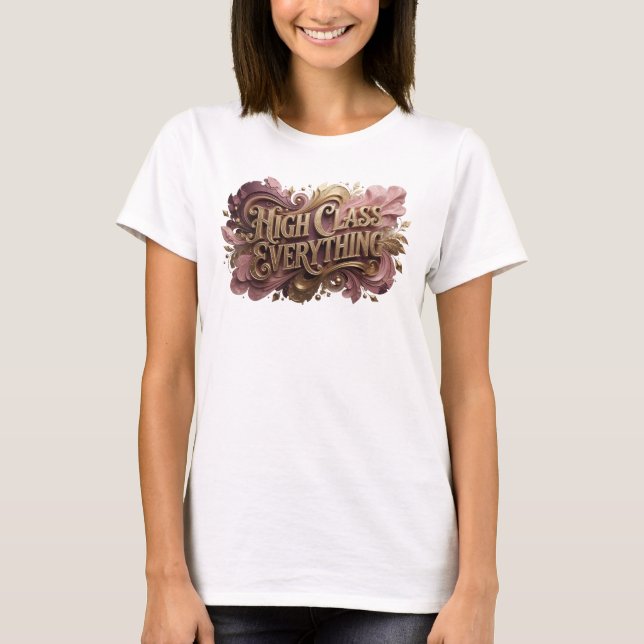 Fängslande röd HIGH CLASS EVERYTHING specialdesign T Shirt (Framsida)