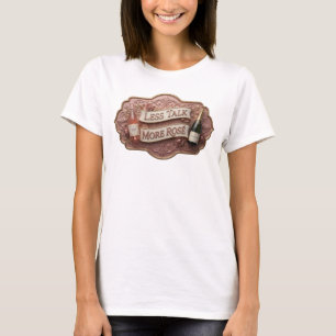 Fängslande rosa LESS TALK MORE ROS Slogan T-shirt