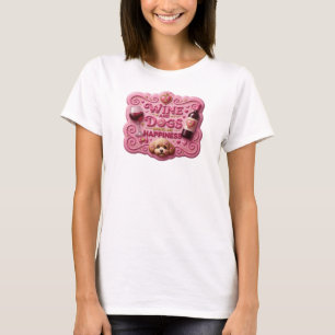 Fängslande Rosa VIN OCH HUNDAR GER MIG LYCKA T Shirt