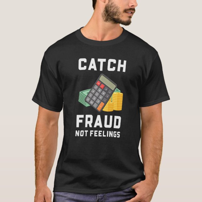 Fångstbedrägeri saknar bokföringsrevisor t shirt (Framsida)