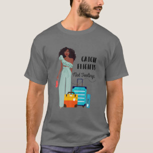 Fångstflygningar, ej för smakämnen Melanin Queen T Shirt